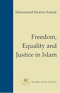 Freedom, Equality and Justice in Islam